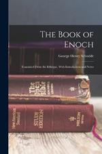 The Book of Enoch: Translated From the Ethiopic, With Introduction and Notes