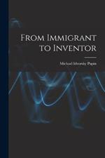 From Immigrant to Inventor