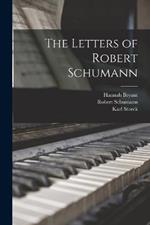 The Letters of Robert Schumann