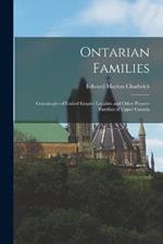 Ontarian Families: Genealogies of United Empire Loyalists and Other Pioneer Families of Upper Canada