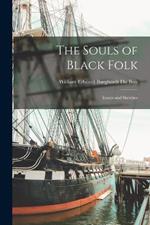 The Souls of Black Folk: Essays and Sketches