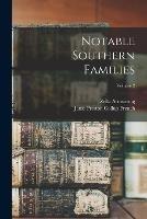 Notable Southern Families; Volume 2