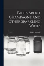 Facts About Champagne and Other Sparkling Wines