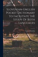 Slovenian-english Pocket Dictionary To Facilitate The Study Of Both Languages