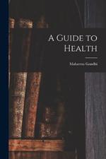 A Guide to Health