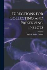 Directions for Collecting and Preserving Insects