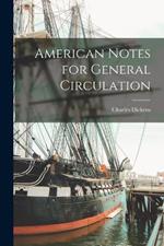 American Notes for General Circulation