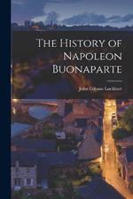 The History of Napoleon Buonaparte