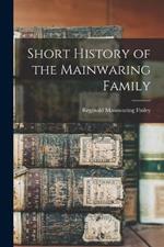 Short History of the Mainwaring Family