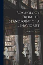 Psychology From the Standpoint of a Behaviorist