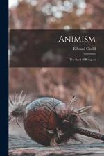 Animism: The Seed of Religion