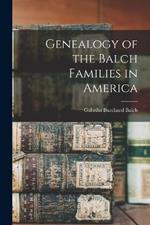 Genealogy of the Balch Families in America