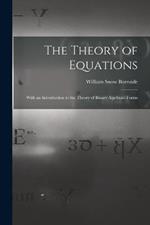 The Theory of Equations: With an Introduction to the Theory of Binary Algebraic Forms