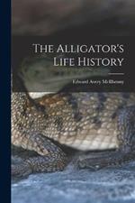 The Alligator's Life History