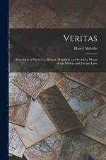 Veritas: Revelation of Mysteries, Biblical, Historical, and Social by Means of the Median and Persian Laws