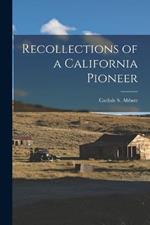 Recollections of a California Pioneer