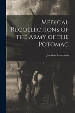 Medical Recollections of the Army of the Potomac