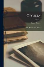 Cecilia: Or, Memoirs of an Heiress; Volume 1