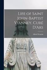 Life of Saint John-Baptist Vianney, Curé D'Ars