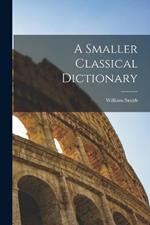 A Smaller Classical Dictionary