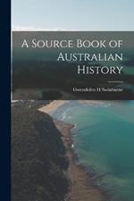 A Source Book of Australian History