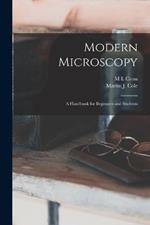 Modern Microscopy: A Handbook for Beginners and Students