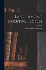 Labor Among Primitive Peoples