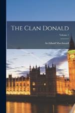 The Clan Donald; Volume 1
