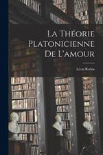 La theorie platonicienne de l'amour