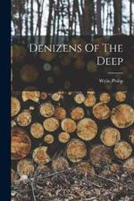 Denizens Of The Deep