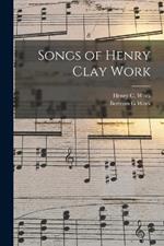 Songs of Henry Clay Work