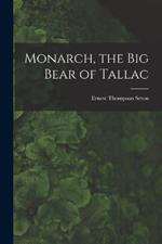 Monarch, the Big Bear of Tallac