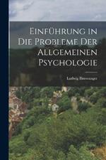 Einfuhrung in die probleme der allgemeinen psychologie