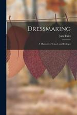 Dressmaking: A Manual for Schools and Colleges