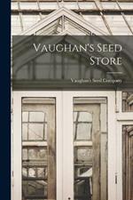 Vaughan's Seed Store