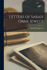 Letters of Sarah Orne Jewett