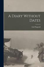 A Diary Without Dates