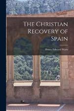 The Christian Recovery of Spain