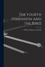 The Fourth Dimension and the Bible