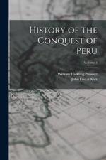 History of the Conquest of Peru; Volume 3