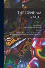 The Denham Tracts; a Collection of Folklore, Reprinted From the Original Tracts and Pamphlets Printed by Denham Between 1846 and 1859; Volume 1