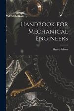 Handbook for Mechanical Engineers