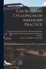 Car Builders' Cyclopedia of American Practice