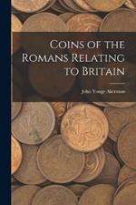 Coins of the Romans Relating to Britain