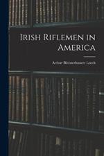 Irish Riflemen in America