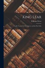 King Lear: Parallel Texts of the First Quarto and the First Folio