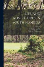 Life and Adventures in South Florida