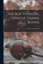 The Boy Pioneers, Sons of Daniel Boone