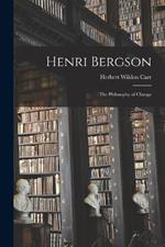 Henri Bergson: The Philosophy of Change