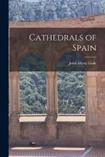 Cathedrals of Spain